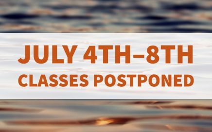 July 4th - 8th Classes Postponed